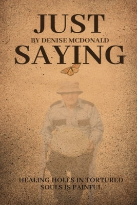 Just Saying by McDonald, Denise