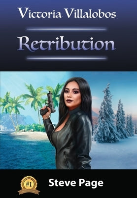 Victoria Villalobos: Retribution by Page, Steve