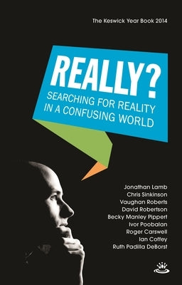 Keswick Yearbook 2014: Searching for Reality in a Confusing World by McQuoid, Elizabeth