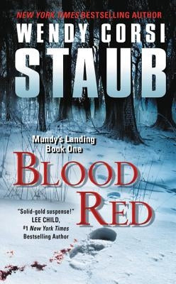 Blood Red: Mundy's Landing Book One by Staub, Wendy Corsi