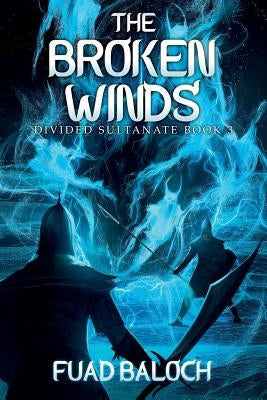 The Broken Winds by Baloch, Fuad