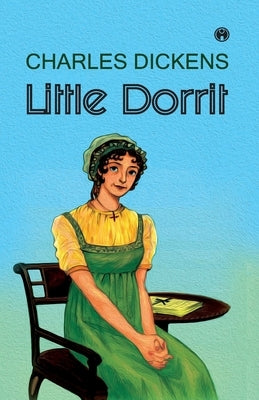 Little Dorrit by Dickens, Charles