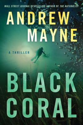 Black Coral: A Thriller by Mayne, Andrew