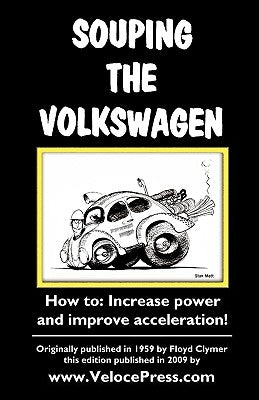 Souping the Volkswagen by Clymer, F.