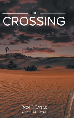 The Crossing by Lytle, John Lh