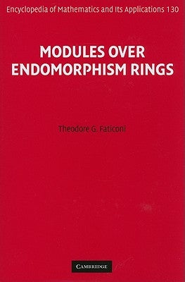 Modules over Endomorphism Rings by Faticoni, Theodore G.