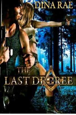 The Last Degree by Rae, Dina
