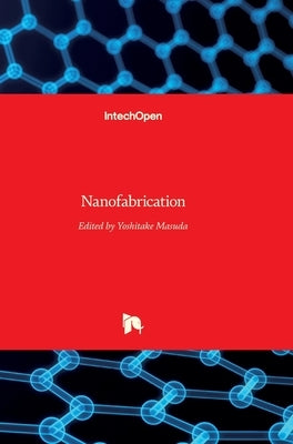 Nanofabrication by Masuda, Yoshitake
