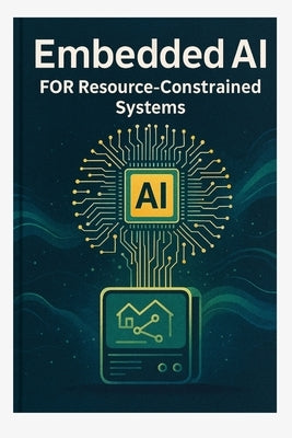 Embedded AI for Resource-Constrained Systems by Ant