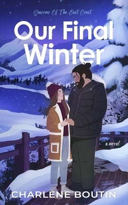 Our Final Winter by Boutin, Charlène
