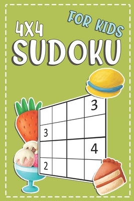 Sudoku For Kids 4x4: 100+ Sudoku Puzzles From Beginners To Intermediate - Fun And Challenging by Puzzles, Novedog