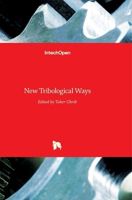 New Tribological Ways by Ghrib, Taher