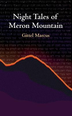 Night Tales of Meron Mountain by Marcus, Gittel