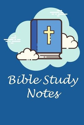 Bible Study Notes: Bible Study Workbook for Notetaking by Lavecchia, Ken