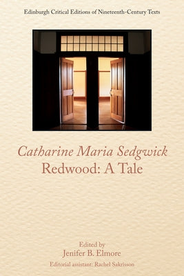 Catharine Sedgwick, Redwood: A Tale by Sedgwick, Catharine