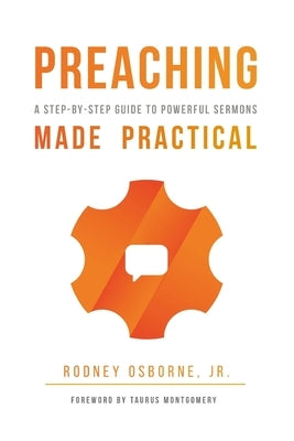 Preaching Made Practical: A Step-by-Step Guide to Powerful Sermons by Levin, Jan