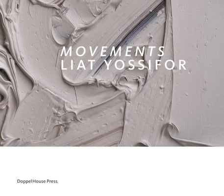 Movements: Liat Yossifor by Lang, Karen