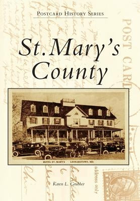 St. Mary's County by Grubber, Karen L.