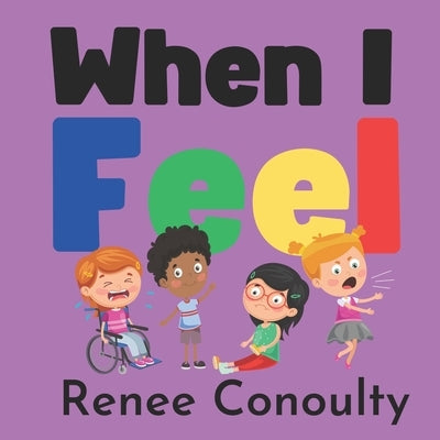When I Feel by Conoulty, Renee