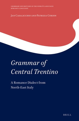 Grammar of Central Trentino by Casalicchio, Jan