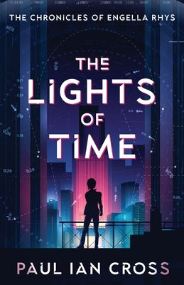 The Lights of Time by Cross, Paul Ian