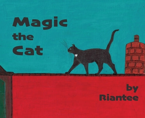Magic The Cat by Rand, Riantee Lydia