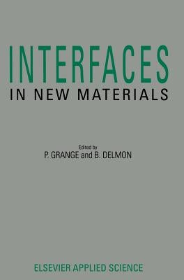Interfaces in New Materials by Grange, P.