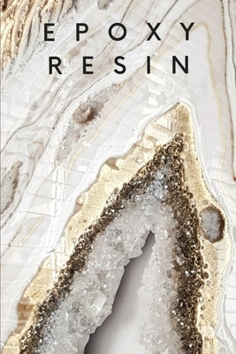 Epoxy Resin: For beginners and advanced by Tararuj, Bartosz