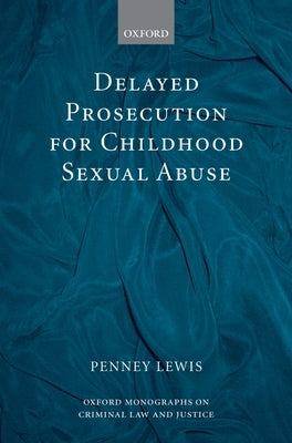 Delay Pros Child Sex Abuse Omclj: C C by Lewis, Penney