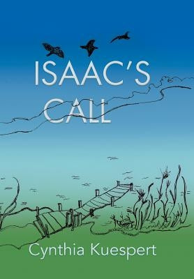 Isaac's Call by Kuespert, Cynthia