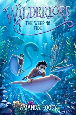 The Weeping Tide by Foody, Amanda