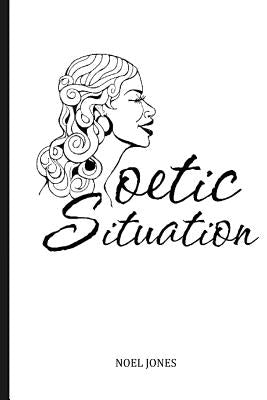 PoeticSituation by Jones, Noel