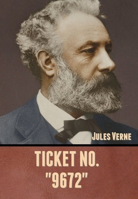 Ticket No. "9672" by Verne, Jules