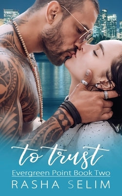 To Trust by Selim, Rasha