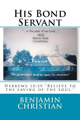 His Bond Servant by Christian, Benjamin
