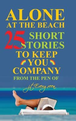 Alone at the Beach by Evergreen, J. T.