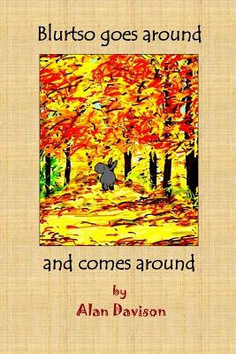 Blurtso goes around and comes around by Davison, Alan R.