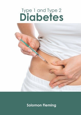 Type 1 and Type 2 Diabetes by Fleming, Solomon
