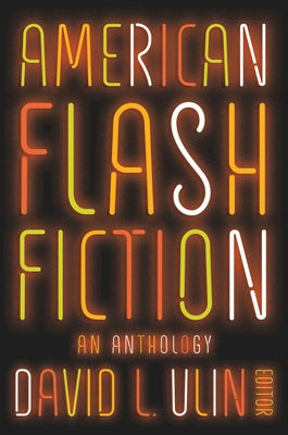 American Flash Fiction: An Anthology by Ulin, David L.