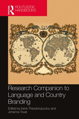 Research Companion to Language and Country Branding by Theodoropoulou, Irene