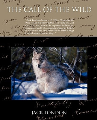 The Call of the Wild by London, Jack