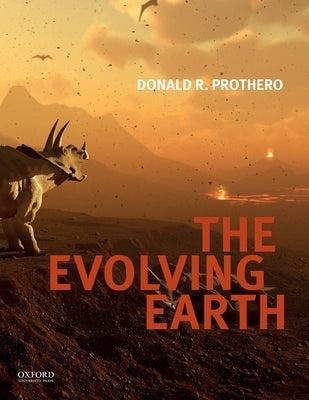 Evolving Earth by Prothero, Donald R.