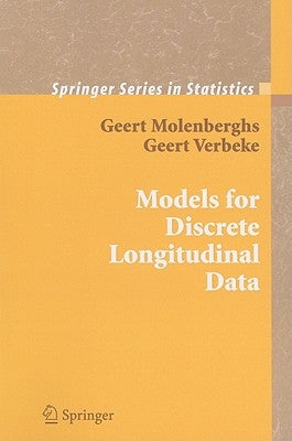 Models for Discrete Longitudinal Data by Molenberghs, Geert