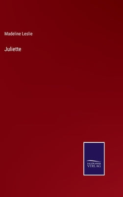Juliette by Leslie, Madeline