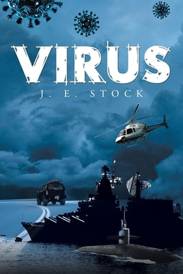 Virus by Stock, J. E.