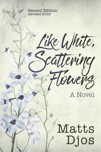 Like White, Scattering Flowers by Djos, Matts