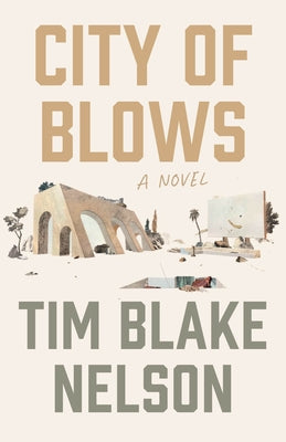 City of Blows by Nelson, Tim Blake