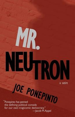 Mr. Neutron by Ponepinto, Joe