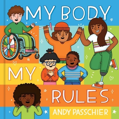 My Body, My Rules by Passchier, Andy