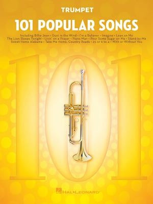 101 Popular Songs: For Trumpet by Hal Leonard Corp